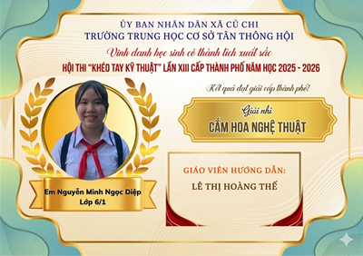 Vinh danh học sinh đạt giải Hội thi  Khéo tay kỹ thuật  cấp Thành phố năm học 2025 - 2026
