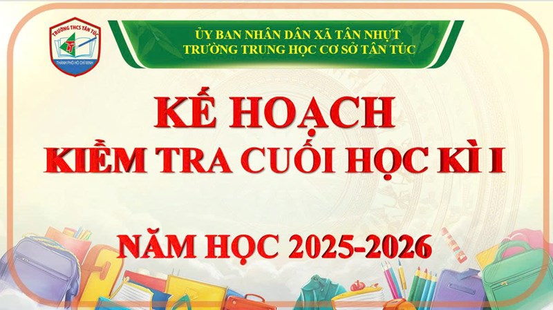 Kế hoạch kiểm tra cuối học kỳ I năm học 2025-2026