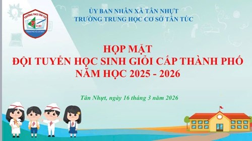 🎉 trường trung học cơ sở tân túc 
họp mặt đội tuyển học sinh giỏi cấp thành phố năm học 2025 – 2026 🎉