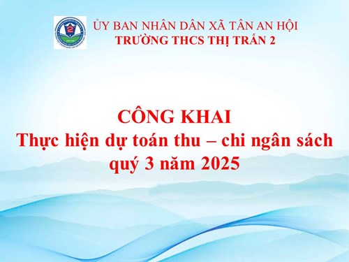 Công khai thực hiện dự toán thu - chi ngân sách nhà nước quý 3 năm 2025