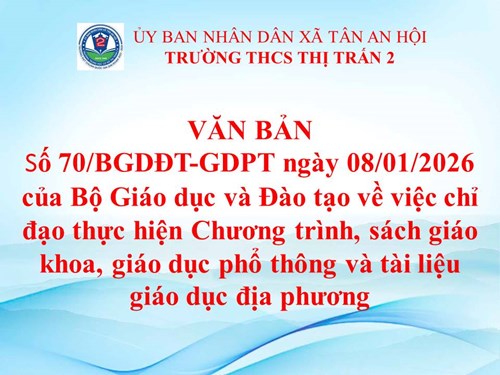 Văn bản số 70/BGDĐT-GDPT ngày 08/01/2026 của Bộ Giáo dục và Đào tạo về việc chỉ đạo thực hiện Chương trình, sách giáo khoa, giáo dục phổ thông và tài liệu giáo dục địa phương