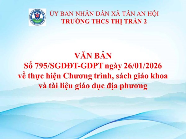 Văn bản số 795/SGDĐT-GDPT ngày 26/01/2026 của Sở Giáo dục và Đào tạo TPHCM về thực hiện Chương trình, sách giáo khoa và tài liệu giáo dục địa phương