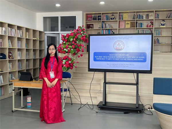 Chuyên đề: Dạy học trải nghiệm thông qua tiết Nói và Nghe: Trình bày ý kiến về một vấn đề trong đời sống.