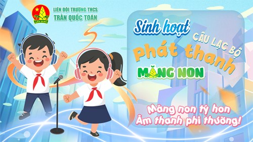 Sinh hoạt câu lạc bộ phát thanh măng non tháng 03 - tháng này nhất định “rộn ràng” nha!!!