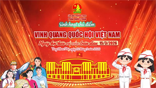 ## sinh hoạt chủ điểm “vinh quang quốc hội việt nam - ngày hội bầu cử của toàn dân” 🇻🇳🏛️🗳️🧣✨
