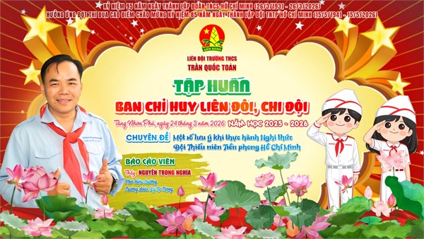 ## tập huấn ban chỉ huy liên đội, chi đội 2025-2026 - nâng chuẩn nghi thức, rực sáng tinh thần đội