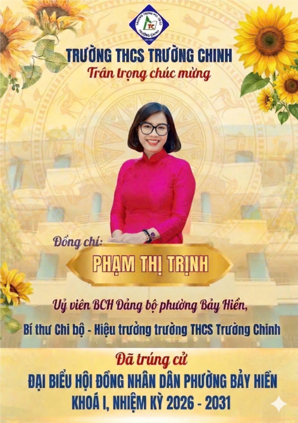 🎉 CHI BỘ TRƯỜNG THCS TRƯỜNG CHINH TRÂN TRỌNG CHÚC MỪNG 🎉Đồng chí Phạm Thị Trịnh - Bí thư Chi bộ ,Hiệu trưởng trường THCS Trường Chinh 🌟 ĐÃ TRÚNG CỬ ĐẠI BIỂU HỘI ĐỒNG NHÂN DÂN PHƯỜNG BẢY HIỀN NHIỆM KỲ 2026 – 2031