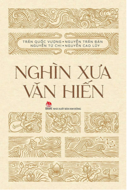 Giới thiệu sách Nghìn xưa văn hiến: Hành trình tìm về cội nguồn dân tộc Việt